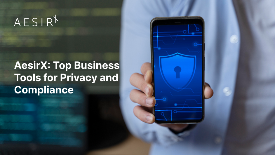 og aesirx top business tools for privacy compliance and automation