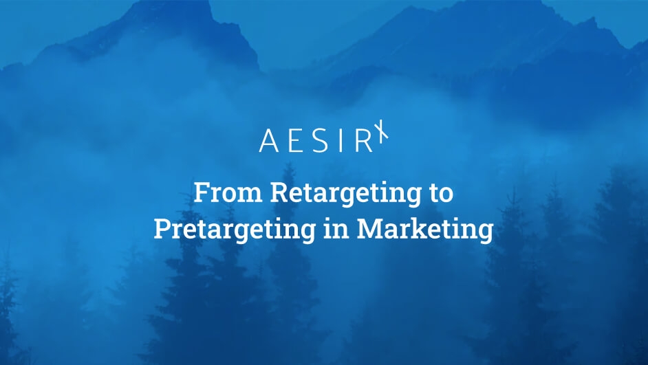 from retargeting to pretargeting in marketing