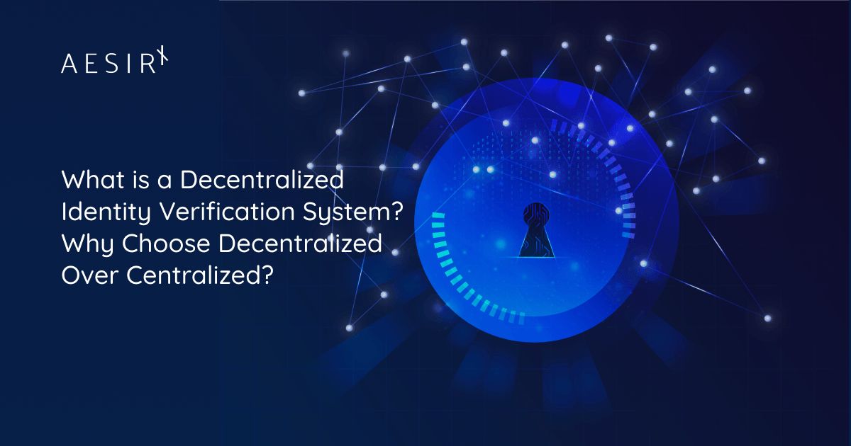 og understanding decentralized identity verification systems