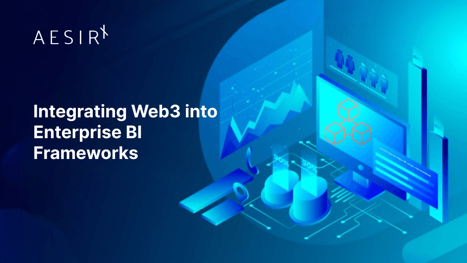 integrating web3 into enterprise bi frameworks with aesirx 2