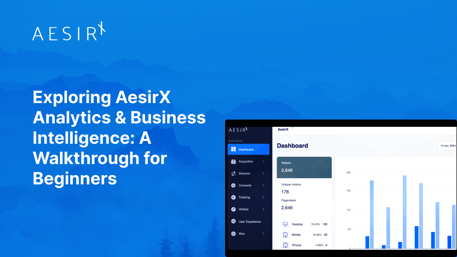 og exploring aesirx analytics and business intelligence a walkthrough for beginners