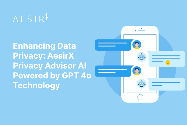 og aesirx privacy advisor ai powered by gpt 4o