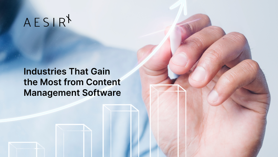 og industries that gain the most from content management software
