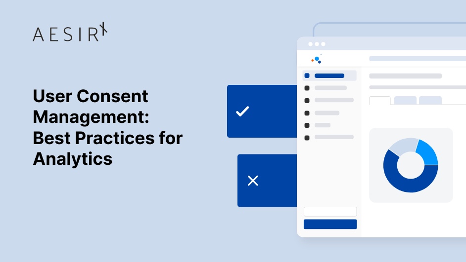 og user consent management best practices for analytics