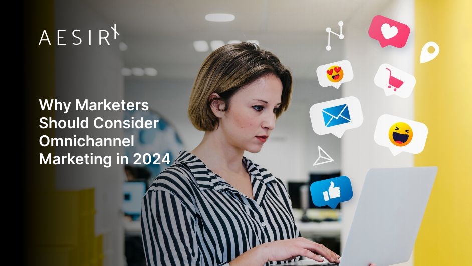 og why use omnichannel marketing in 2024