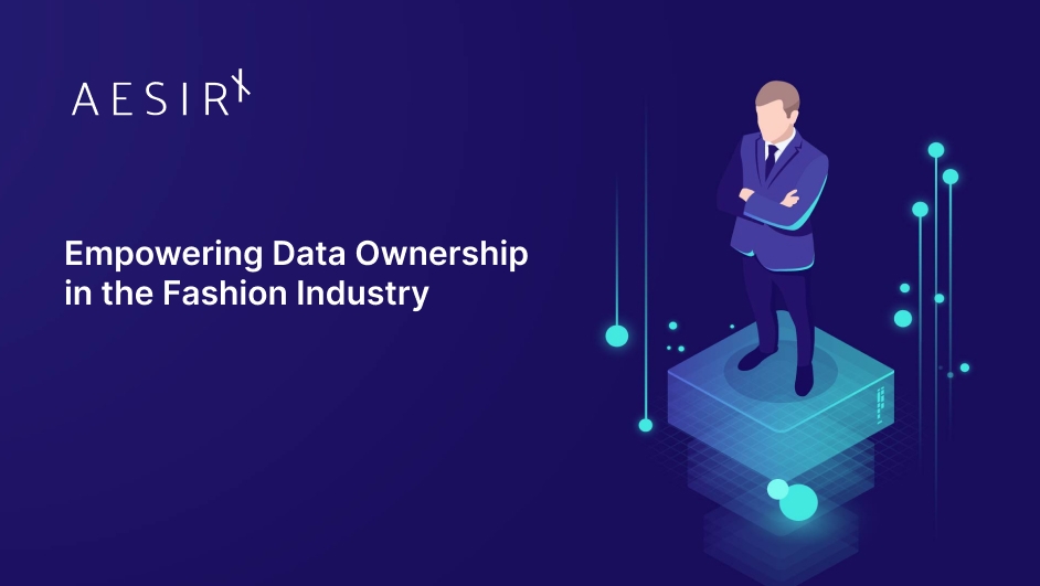 aesirx empowering data ownership in the fashion industry