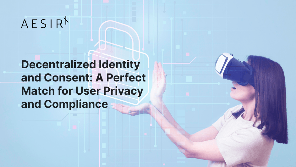 decentralized identity and consent for privacy compliance