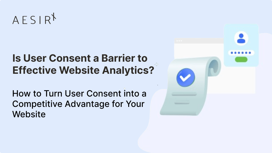 is user consent a barrier to effective website analytics