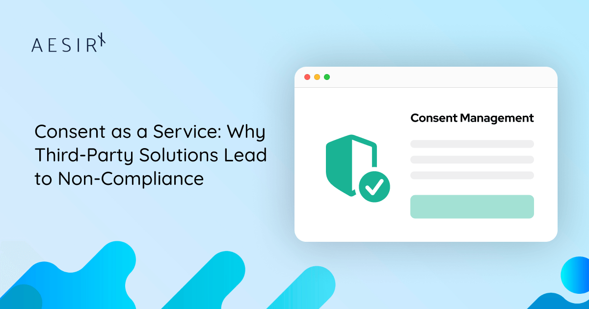 og consent as a service why third party solutions lead to non compliance