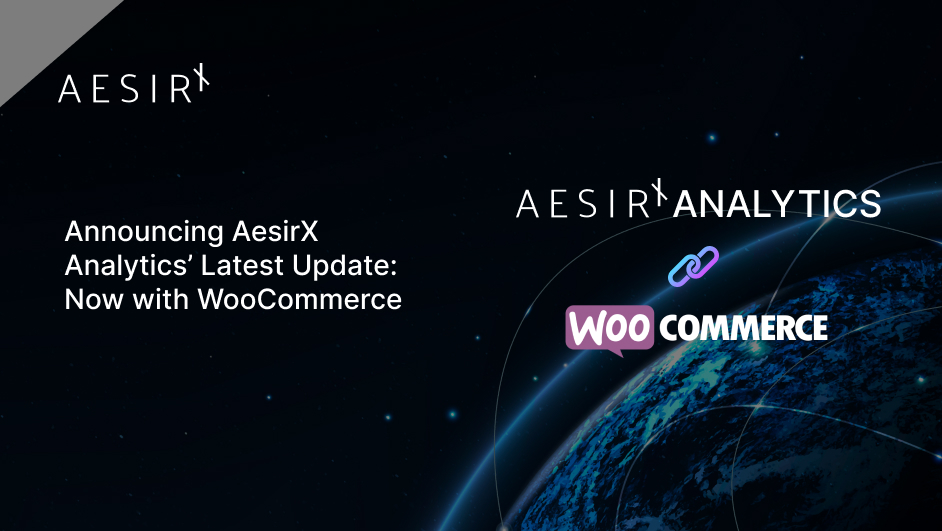 og announcing aesirx analytics latest update now with woocommerce