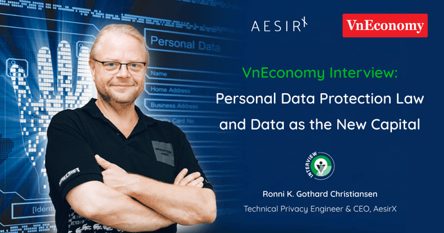 VnEconomy Interview: Personal Data Protection Law and Data as the New Capital