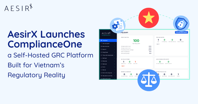 AesirX Launches ComplianceOne, a Self-Hosted GRC Platform Built for Vietnam’s Regulatory Reality