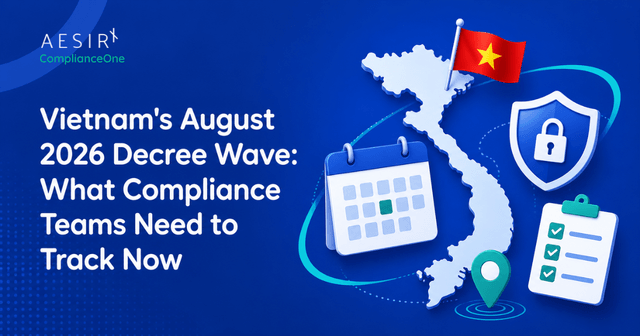 Vietnam's August 2026 Decree Wave: What Compliance Teams Need to Track Now