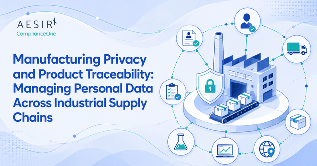 Manufacturing Privacy and Product Traceability: Managing Personal Data Across Industrial Supply Chains