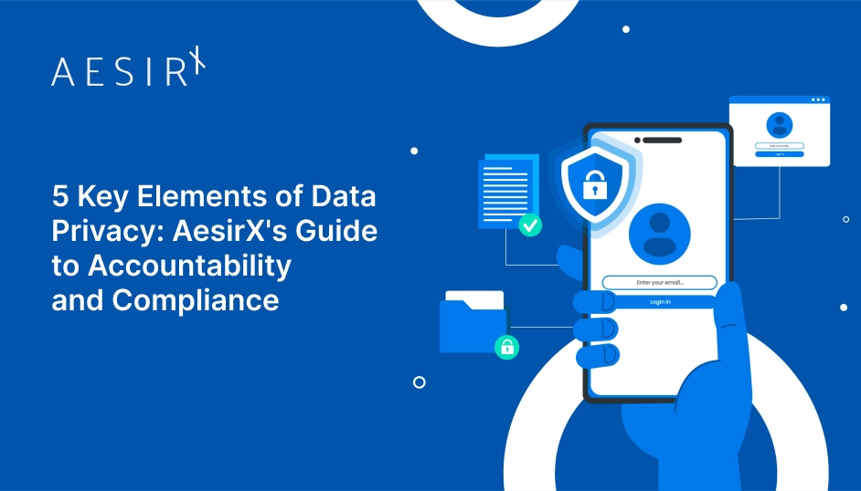 Privacy Element 5 Keys to Accountability and Compliance for Data Privacy